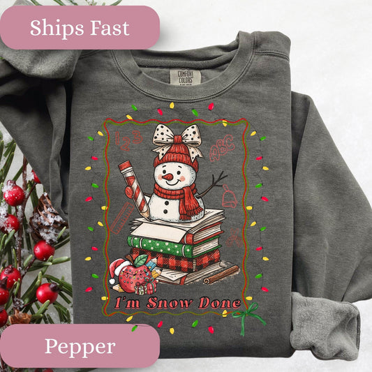 Funny Teacher Snowman winter Christmas Comfort Colors® Cotton Sweatshirt S-3XL